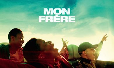Découvrez l'affiche et la bande-annonce de MON FRÈRE !